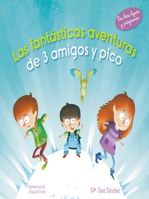 cover image of Las fantásticas aventuras de 3 amigos y pico